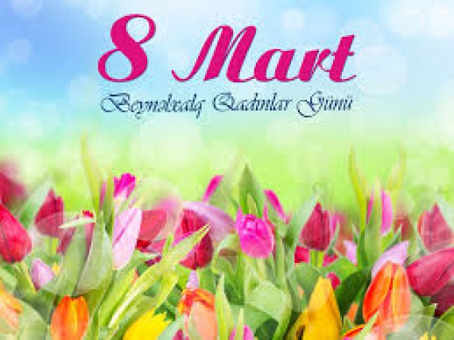 Bu gün Beynəlxalq Qadınlar Günüdür 